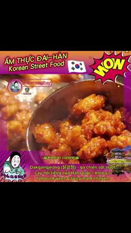 Dakgangjeong (닭강정) – gà chiên sốt ngọt cay nổi tiếng của Hàn Quốc | Korea’s famous sweet & spicy fried chicken.