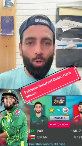 Pakistan thrashed Oman Haris shines.. #pakistan #asiacup2025 #pakcricket #shaheen #fyp 