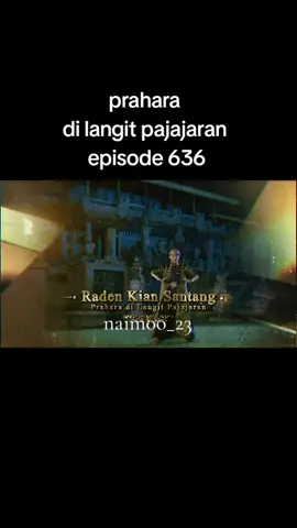 kembalinya raden kian Santang # pranggggg#raden kian Santang #raden abikara