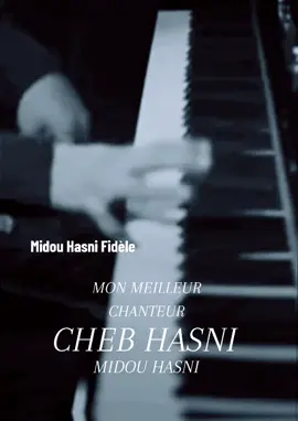 #chebhasni toujours Midou Hasni Fidèle 🎼🎹🎼#🎼❤️‍🔥عشاق_الراي #الهند_القديم #rai_sentimontal 🎼🎹🎹🎼 تحياتي حسناوة جيل الذهبي 70 80 90 🎼🎹🎼 الاسطورة الشاب حسني mon meilleur chanteur ellah irahmou nchallah 🤲  🎼🎹🎹🎼le vrai Rai Algérienne 🇩🇿🇩🇿🇩🇿