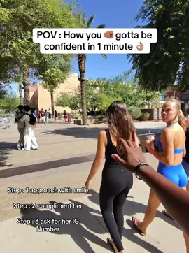 How to be confident 👌🏽😄 #fypシ゚viral #confidence #rizz #coldapproach #asu 