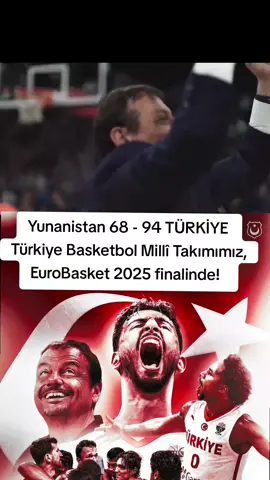 Yunanistan 68 - 94 TÜRKİYE  Türkiye Basketbol Millî Takımımız, EuroBasket 2025 finalinde!   Tebrikler #12DevAdam 🇹🇷 #millitakim #türkiye #sondakika #vatan 