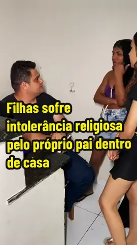 Filhas sofre intolerância religiosa pelo próprio pai dentro de casa #tiktok #intoleranciareligiosa #umbamda #preconceito #camdomblé 