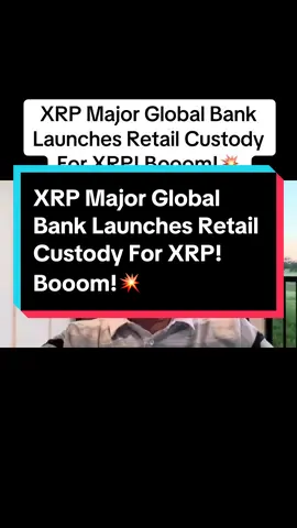 XRP Major Global Bank Launches Retail Custody For XRP! Booom!💥#xrp #ripple #crypto #xrpcommunity #fypviralシ 