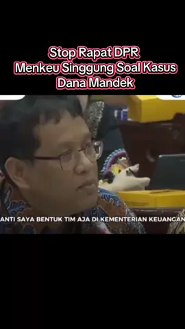 STOP RAPAT MENKEU SINGGUNG KASUS DANA MANDEK youtube channel  @Tribunbengkulu #menkeu #dpr #kasus #rapat