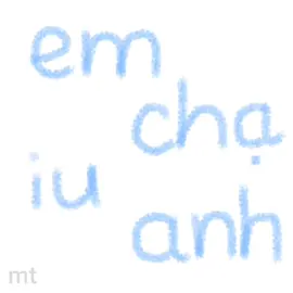 em chạ iu anh:<