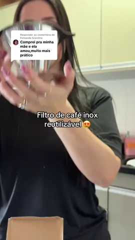 Respondendo a @Fernanda Scardino Filtro de Café Inox reutilizável perfeito para economizar #filtrodecafe 