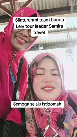 Bismillah  Silaturahmi team bunda Lely tour leader semoga selalu terjaga dan kompak trus... Aamiin 🤲 Bisa cek d bio #tiktok #fyp #umroh #barengsamiratravel #Samiramendunia 