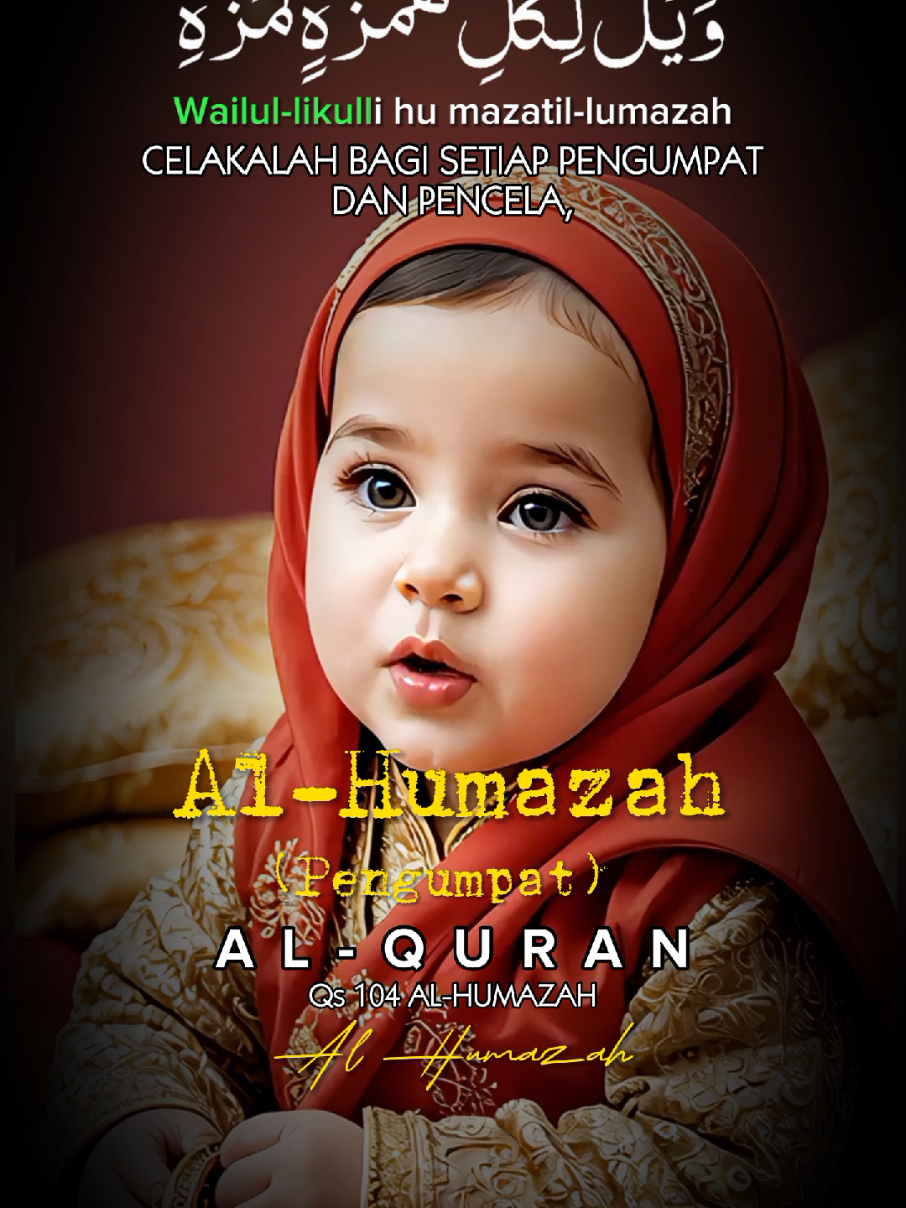 QS 104 AL-HUMAZAH Bayi  Ngaji Juz Amma Murottal Anak (Video/gambar fiktif dibuat oleh AI menggunakan HP android). Picture: Photoleap, Croping Huruf Arab: PngMaker, Lipsync: Pippit, Audio Editor: SuperSound, Video Editor: CapCut  #bayingaji #alhumazah #juzamma #murottalanak #lipsync 