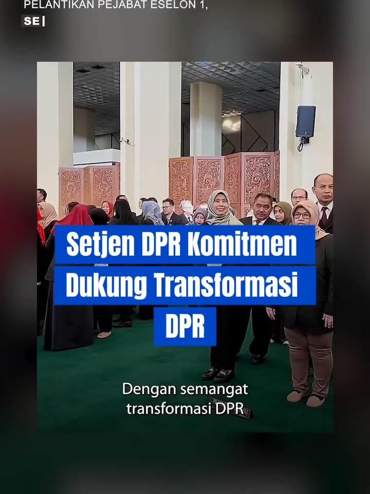 Setjen DPR komitmen dukung transformasi DPR untuk perbaikan dan kinerja lembaga.