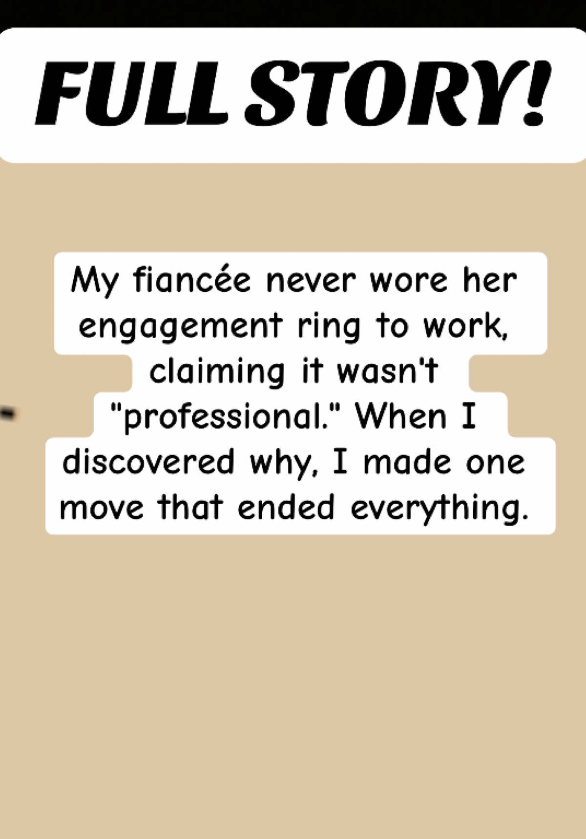 My fiancée never wore her engagement ring to work, claiming it wasn't 