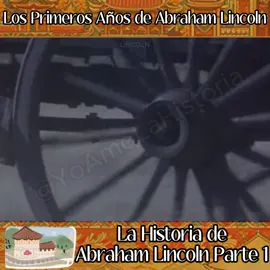 😱😱LOS PRIMEROS AÑOS DE ABRAHAM LINCOLN🤯🤯#historia #sociales #sociedad  #ciencia  #parati  #ingenieria  #tareas  #secundaria  #escuela  #bachillerato  #preparatoria  #bachillerato  #universidad  #risa  #humor  #estudio  #experimentos  #universo  #matematicas #fypシ #fblifestyle #laborday #teamappreciation #retirement #dedication #ncaafootball #labordaycelebration #holidaycelebration #communitynotice #labordayevent #teamsupport