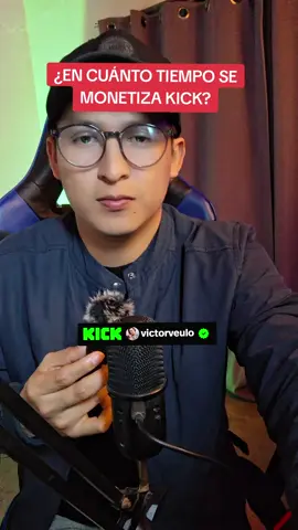 Cuánto tiempo se tarda para monetizar KICK? #streamers #kick #parati 