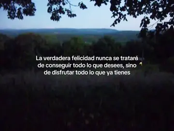 Esperar al futuro para ser felices es olvidar que lo único que siempre tendremos asegurado es el hoy