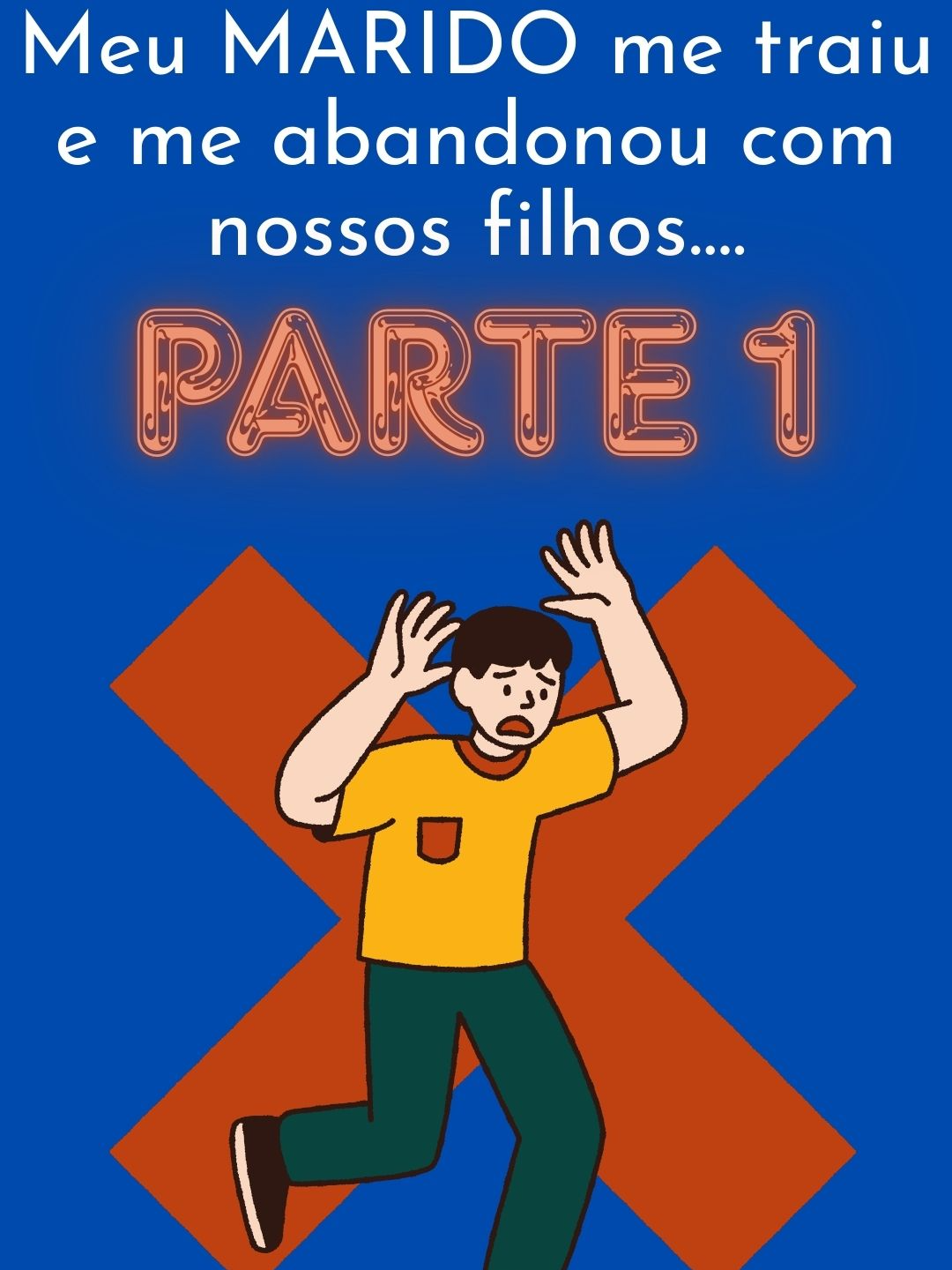 PARTE 1 / Meu MARIDO me traiu e me abandonou com nossos filhos....#reddit #redditbrasil