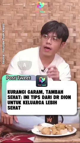 Kurangi Garam, Tambah sehat, ini tips dari Dr Dion untuk keluarga lebih sehat.  #AmbisTapiSehat #BijakGaram #sehat #viraltiktok #posttweetinfo @Ajinomoto Indonesia 
