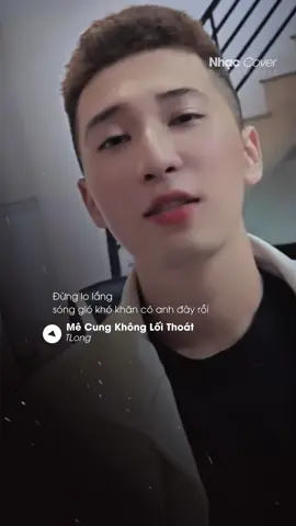 Đừng lo lắng ,sóng gió khó khăn có anh đây rồi … #ducthmusic #cover #motbannhacduoccover #mecungkhongloithoat #tlong 