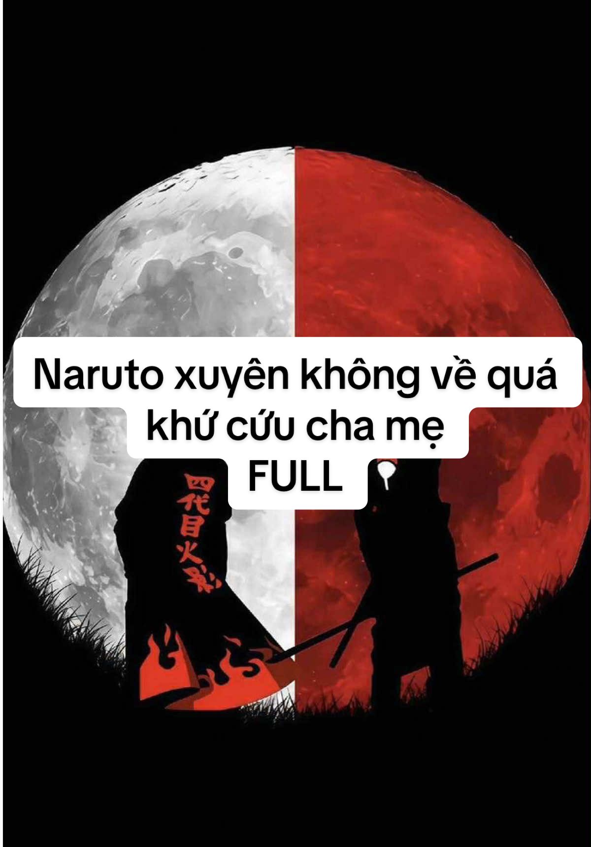 Naruto trở về quá khứ cứu cha mẹ full #narutoshippuden #naruto #narutouzumaki #narutoedit #new 
