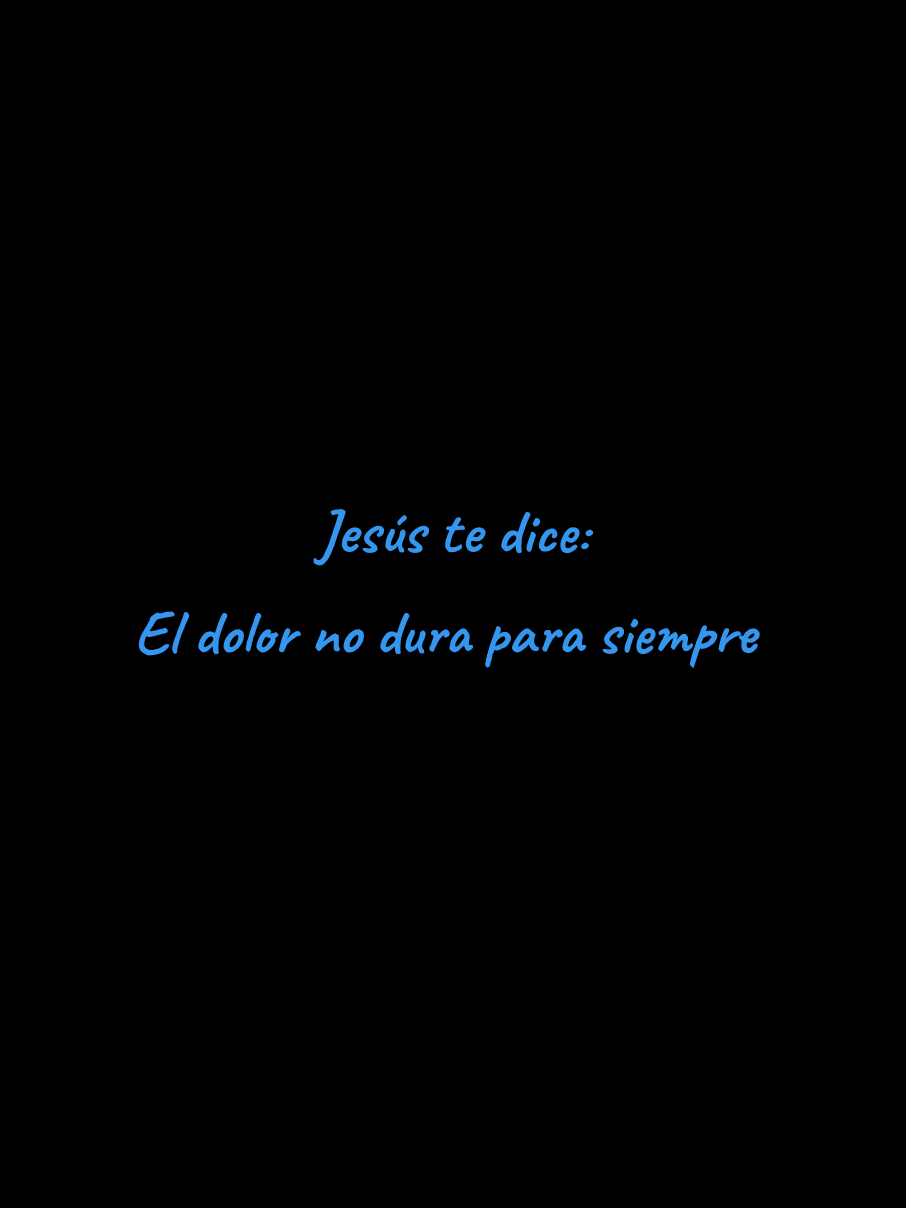Jesús te dice: El dolor no dura para siempre #cristonomegumi #dios #fyp #jesus 