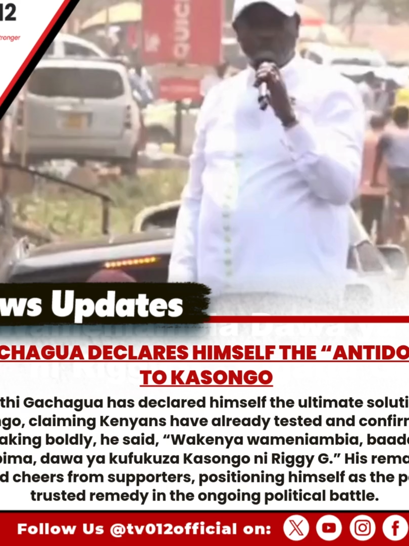 Rigathi Gachagua has declared himself the ultimate solution to Kasongo, claiming Kenyans have already tested and confirmed it. Speaking boldly, he said, “Wakenya wameniambia, baada ya kupima, dawa ya kufukuza Kasongo ni Riggy G.” His remarks sparked cheers from supporters, positioning himself as the people’s trusted remedy in the ongoing political battle. #tv012newsupdate #RigathiGachagua #RiggyG #Kasongo #KenyaPolitics #Wantam #OppositionUnity #Kenya2027