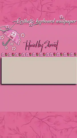 AESTHETIC KEYBOARD TUTORIAL 🌻💗🦋#creatorsearchinsights#fypppppppppppppp #growmyaccount 