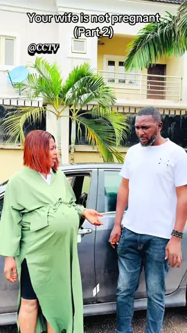 Your wife is not pregnant (part 2) #fyp #foryou #viral #cctv 