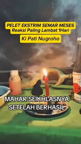 pelet ektrim semar mesem mahar seikhlanya setelah berhasil #peletekstrim  #peletsemarmesem #peletsetelahberhasil #peletampuh  #fyp 