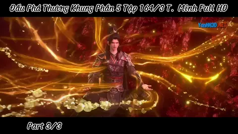 Đấu Phá Thương Khung Phần 5 Tập 164/3 Thuyết Minh Full HD  #dptk_vietsub #viemtongia_dptk 