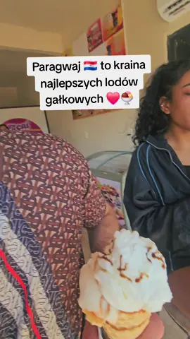 Kto próbował Paragwajskich lodów ten wie jakie są smaczne❤️🍨🇵🇾#paragwaj #lody #słodycze 