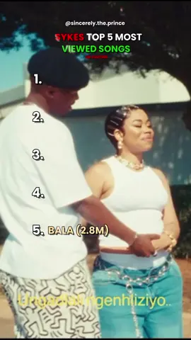 This is Sykes top 5 most viewed songs on YouTube #sykes #3stepmusic #southafricanmusic #trending #kelvinmomo