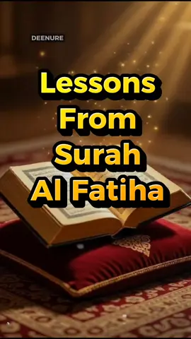 Lessons from Surah Al Fatiha  #Allah #fyp #foryorpage #islamic_video #SurahAlfatiha