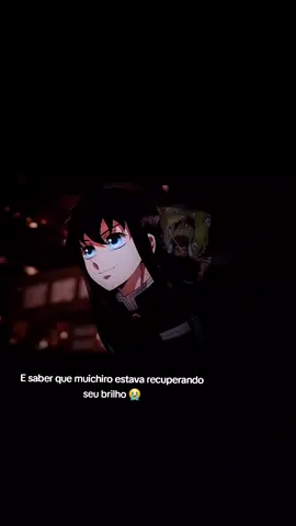 vai doer tanto perde ele 😭😭💙 Gyomei nao deixa ele sozinho 💔 #tokitomuichiro #casteloinfinito #hashyras 