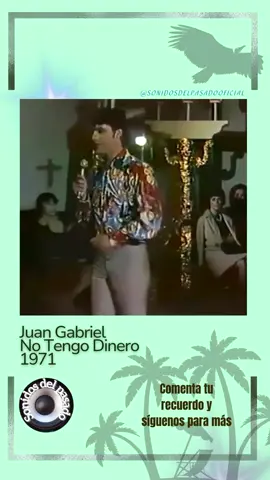Juan Gabriel - No tengo dinero #recuerdodesbloqueado #recordaresvivir #sonidosdelpasado #juangabriel #notengodinero 