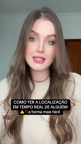 COMO TER A LOCALIZAÇÃO EM TEMPO REAL DE ALGUÉM!  ⚠️‼️ a forma mais fácil 