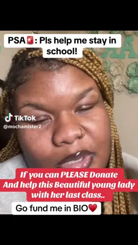 If  you can PLEASE Donate  And help this Beautiful young lady with her last class..  God Bless her… 