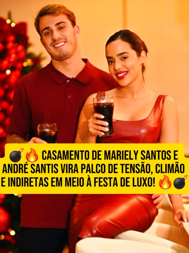💣🔥 Casamento de Mariely Santos e André Santis vira palco de tensão, climão e indiretas em meio à festa de luxo! 🔥💣