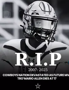 #troMarioAllen #🙏🏽 #rip #news #cowboys 