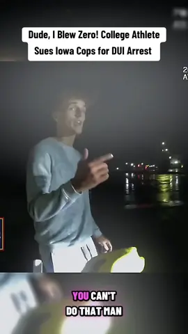 Dude, I Blew Zero! College Athlete Sues Iowa Cops for DUI Arrest #cops #cop #police #policeofficer 