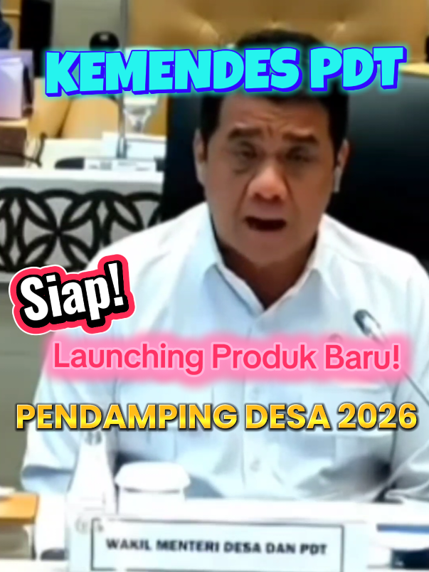 Kepmendesa PDT Siap Launching Produk Baru : PENDAMPING DESA 2026 #pendampingdesa  #kemendespdt  #menteridesa  #desa  #tpp  @Ariza Patria  @gerindra 