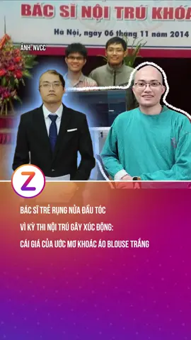Bác sĩ trẻ rụng nửa đầu tóc vì kỳ thi nội trú gây xúc động: Cái giá của ước mơ khoác áo blouse trắng #znews #fyp #tintuc #khampha #giaoduc 