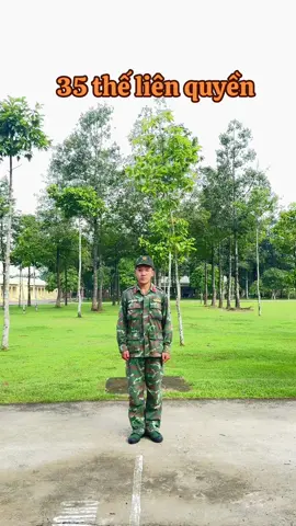 #bộđội #trinhsat 35 thế liên quyền ( tập chậm cho ai cần ôn lại khi quên)#quyền #xuhuong #viral #quandoinhandanvietnam 