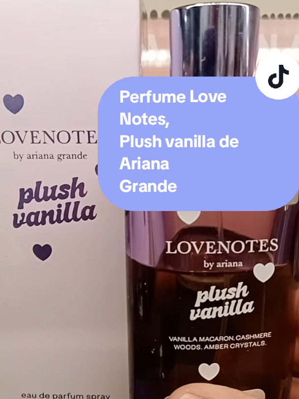 Love Notes, Plush Vainilla un delicioso Perfume de Ariana Grande. Este perfume es la novedad por que es dulce, atalcado como un abrazo. Para quienes les gustan los aromas románticos es una delicia. Tan tierno como Ariana Grande. #LoveNotes #perfumeTok #perfumetiktok #ArianaGrande #plushvanillaarianagrande 
