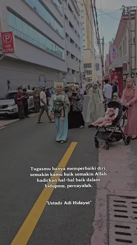 Jadikan Diri kita Lebih Baik Dari Masa Masa Sebelumnya #masyaallahtabarakkallah  #foryoupage  #pmikorea🇮🇩♡🇰🇷 