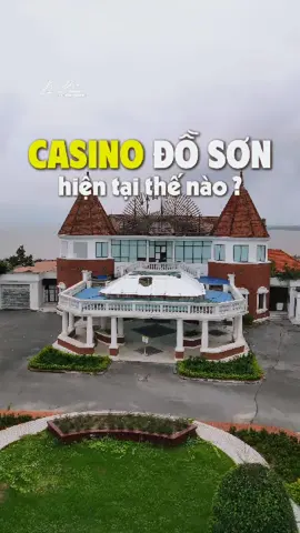 Tòa nhà Casino ở Đồ Sơn hiện tại thế nào 🏰 #doson #casinodoson #reviewdoson #dulichdoson 
