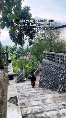 Tak ada yang perlu kamu Khawatirkan sibuklah  Dengan memperbaiki diri Ingat janji Allah. #muslim #surat #gamismuslim 