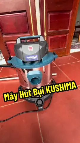 Máy Hút bụi Công Nghiệp KUSHIMA đa năng, 3 chức năng #hutbui #mayhutbui #viralvideo #LearnOnTikTok #quatang 