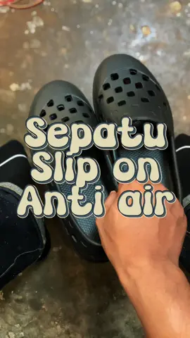 Sepatu slip on anti air #sepatuslipon #sepatuantiair #sepatukaret 