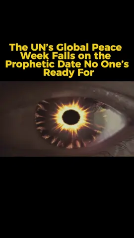 The UN’s Global Peace Week Falls on the Prophetic Date No One’s Ready For