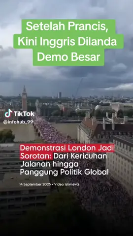Giliran Inggtis Dilanda Demo Besar... #fyp #viral #trending #london #mahasiswa 