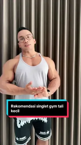 Rekomendasi singlet gym tali kecil 😎👍 #singletgym #singlet #fyp 